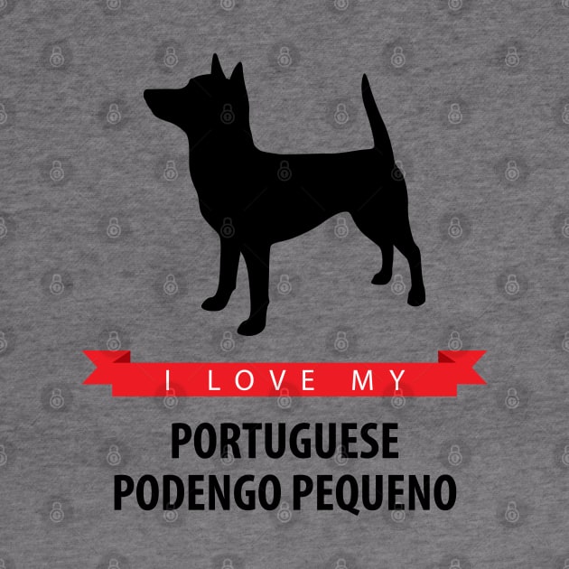 I Love My Portuguese Podengo Pequeno by millersye